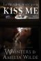 [Love The Way 01] • Love The Way You Kiss Me